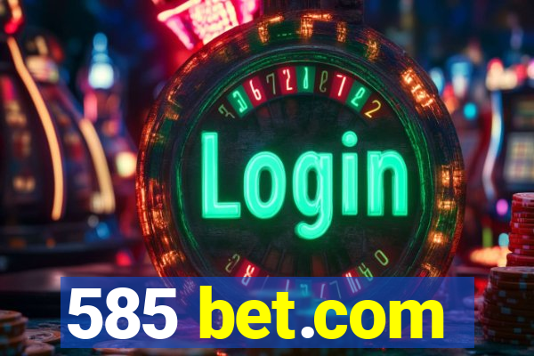 585 bet.com